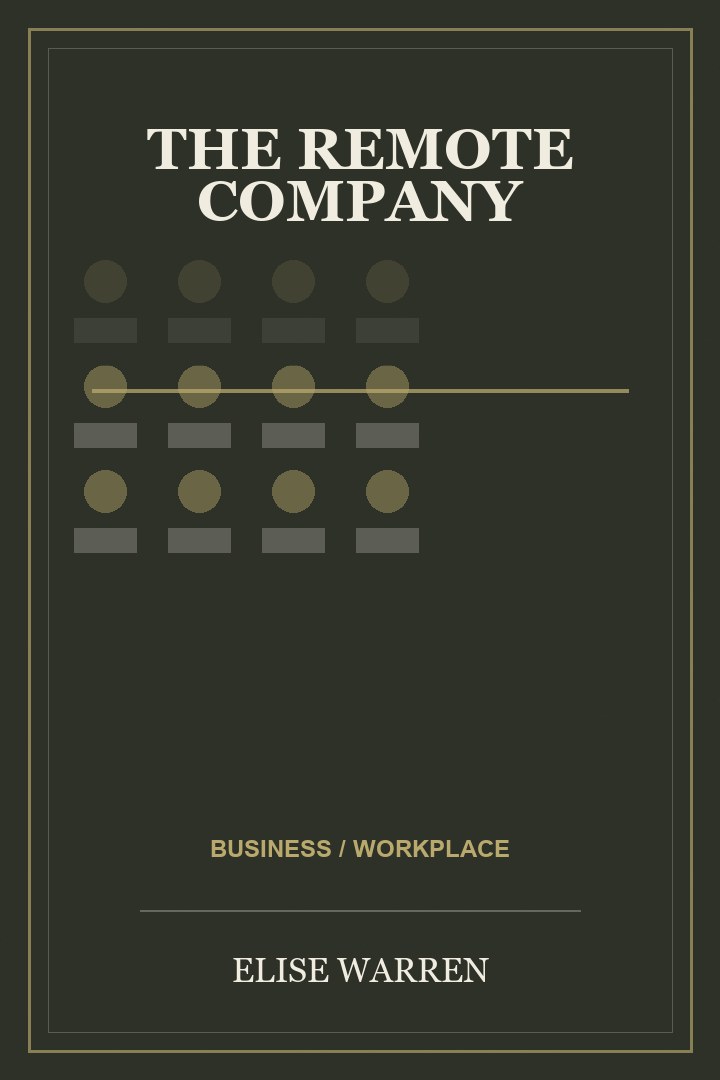 Book cover for The Remote Company by Elise Warren